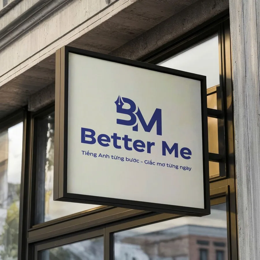 Better Me English signage — Tiếng Anh từng bước, Giấc mơ từng ngày